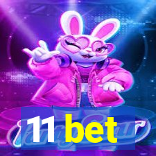 11 bet